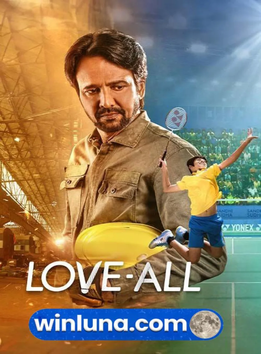 Love All (2023) Bollywood Hindi Full Movie S-Print