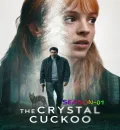 The Crystal Cuckoo S01 (2025) (Hindi + English) Dual Audio Completed Web Series HEVC ESub